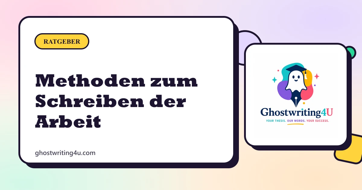 Methoden zum Schreiben einer Abschlussarbeit: Die 5 effektivsten Ansätze