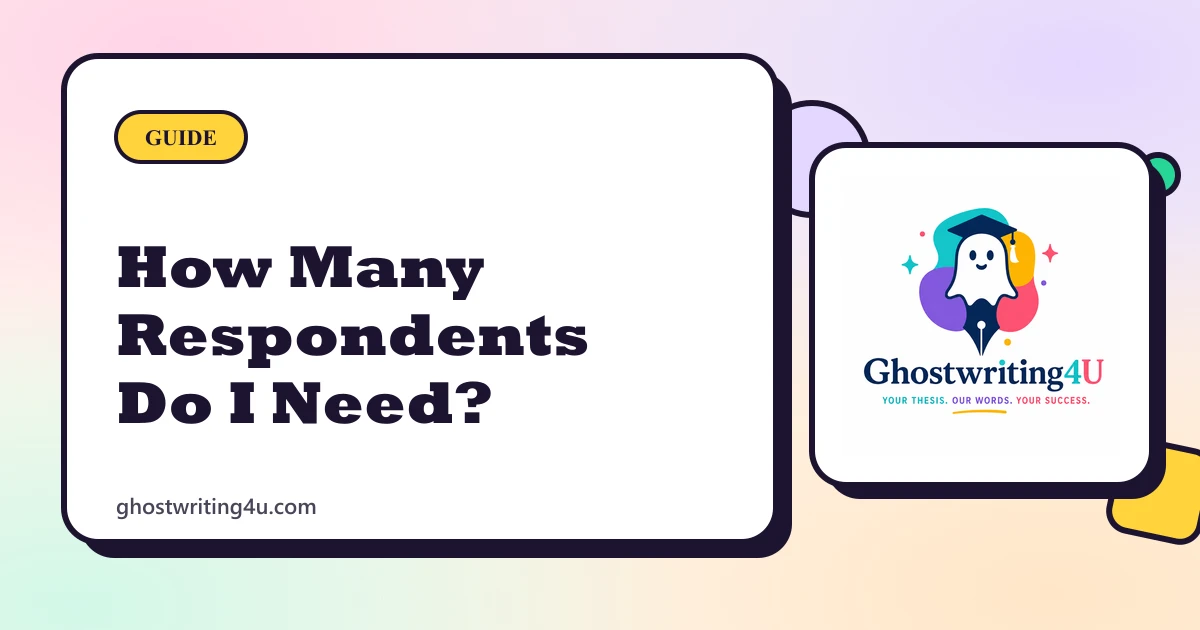 How Many Survey Respondents Do I Need? Sample Size in Your Thesis
