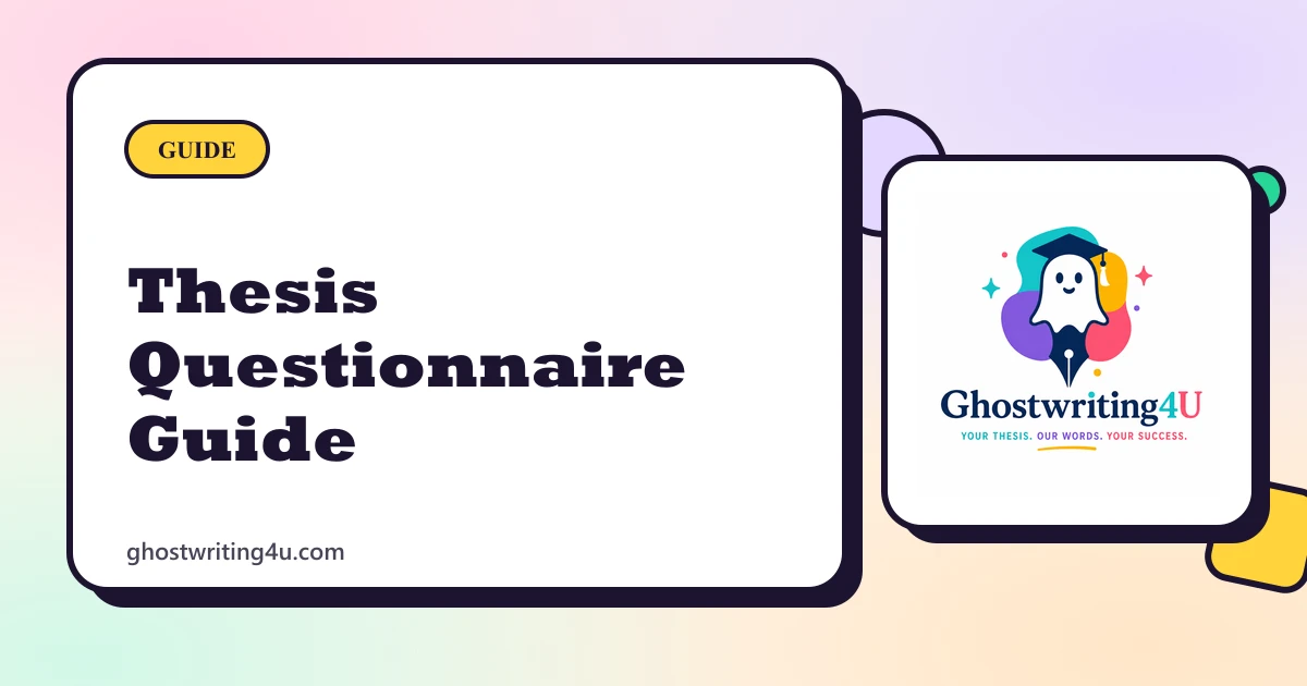 How to Create a Thesis Questionnaire: Question Types, Structure and Sample
