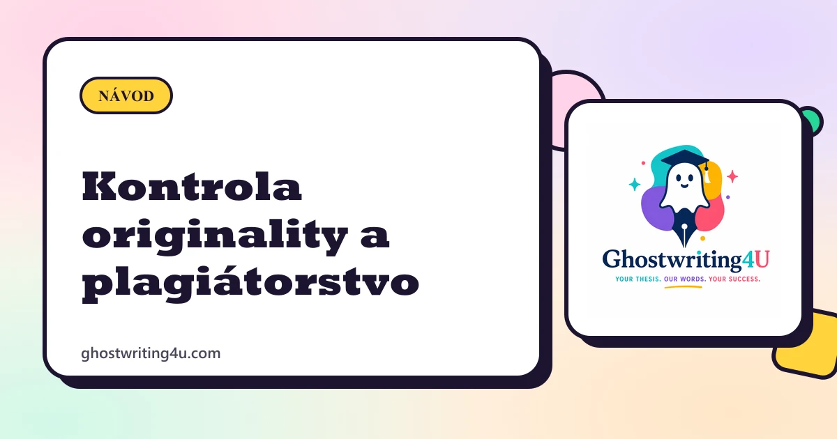 Kontrola originality a plagiátorstvo v záverečných prácach