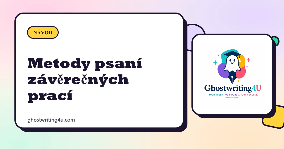 Metody psaní závěrečných prací, které opravdu fungují