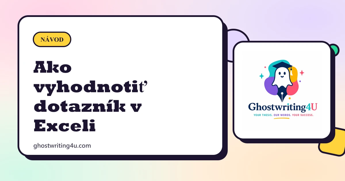 Ako vyhodnotiť dotazník v Exceli: postup, grafy a kontingenčné tabuľky
