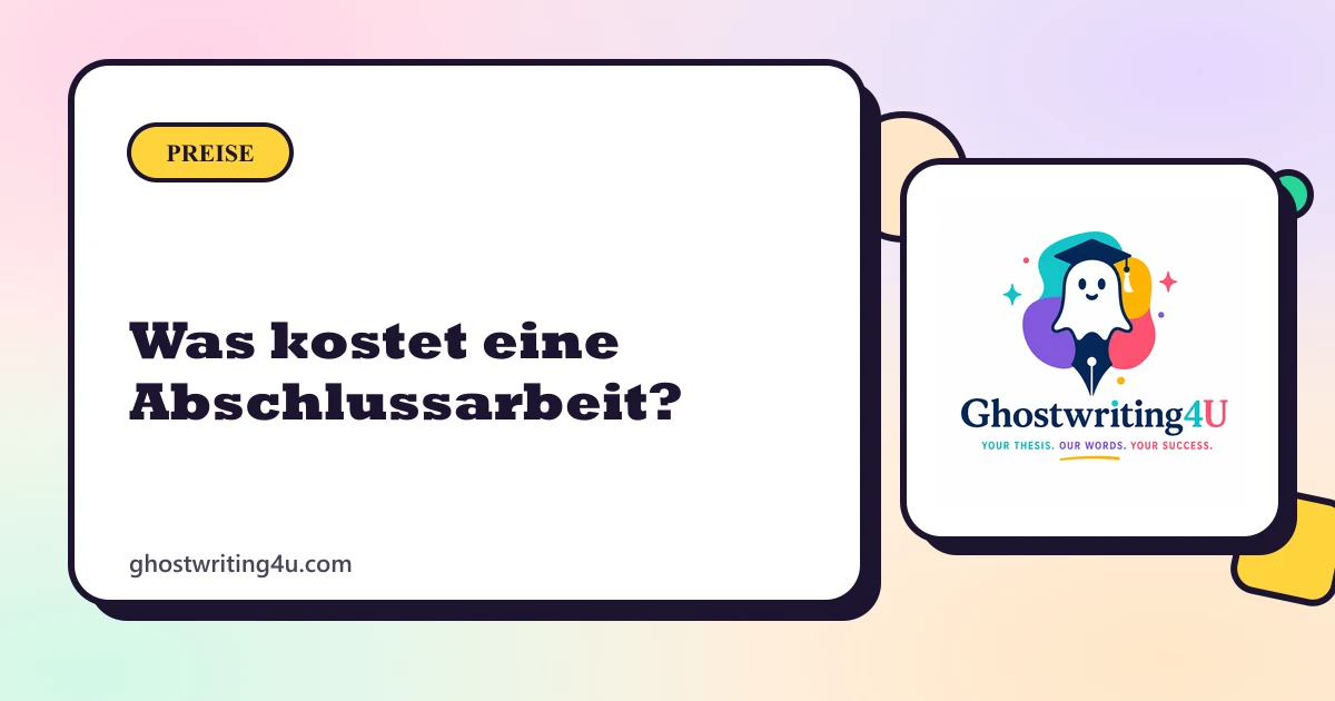 Was kostet eine Abschlussarbeit? Preisfaktoren und kostenloses Angebot